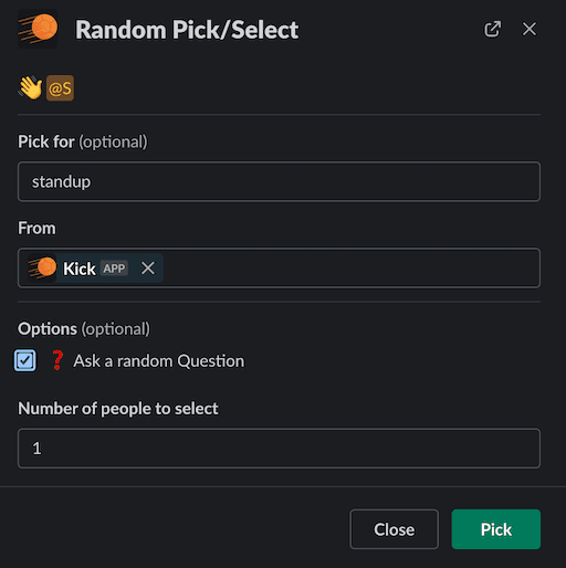 Kick random picker in Slack with selection count and random question option